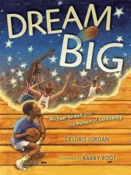 Image of Dream Big by Deloris Jordan