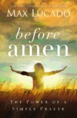 Image of before amen the power of a simple prayer