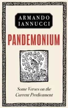 Image of Pandemonium : Some verses on the Current Predicament