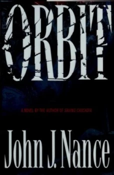 Image of Orbit by John J Nance Hardback