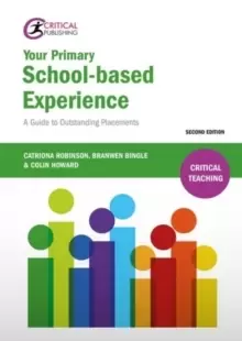Image of Your Primary School-based Experience : A Guide to Outstanding Placements