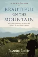 Image of beautiful on the mountain an inspiring true story