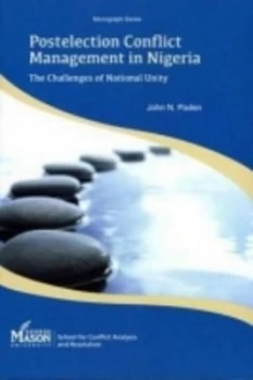 Image of Postelection Conflict Management in Nigeria by John N. Paden Paperback