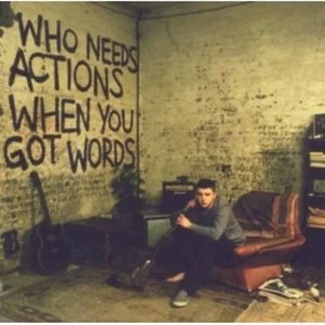 image of Plan B Who Needs Actions When You Got Words CD