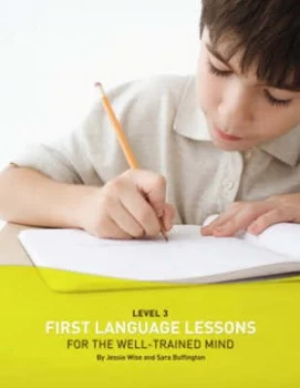 Image of First Language Lessons for the Well-Trained Mind by Jessie Wise Book