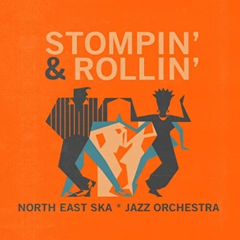 image of North East Ska Jazz Orchestra - Stompin & Rollin Vinyl