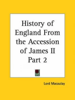 Image of History of England from the Accession of James Ii Vol. 2 1861 by Lord Macaulay Paperback