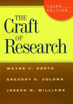 Image of The Craft of Research by Wayne C. Booth Hardback