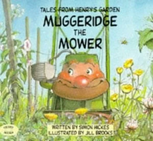 Image of Muggeridge the Mower by Simon Hicks and Jill Brooks Paperback