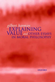 Image of Explaining Value by Gilbert Harman Paperback