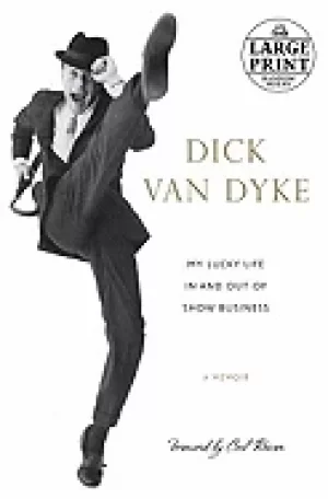 Image of my lucky life in and out of show business a memoir van dyke dick