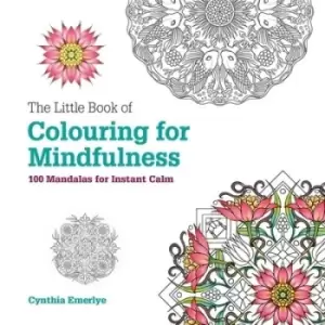 Image of The Little Book of Colouring For Mindfulness by Cynthia Emerlye