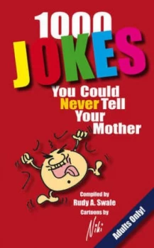 Image of 1000 Jokes You Could Never Tell Your Mother by Rudy A. Swale Book