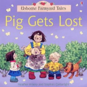 Image of Pig Gets Lost by Heather Amery and Stephen Cartwright and Betty Root Paperback
