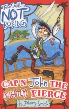 Image of Capn John the slightly Fierce by Laura Ellen Anderson Paperback