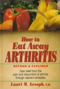 Image of How to Eat Away Arthritis by Aesoph Hardback
