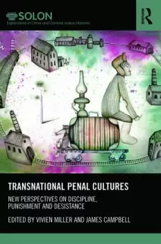 Image of Transnational Penal CulturesNew perspectives on discipline punishment and desistance