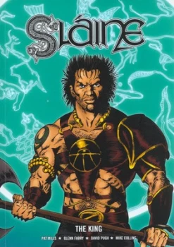 Image of The King by Pat Mills and Glenn Fabry and Angie Kincaid Book