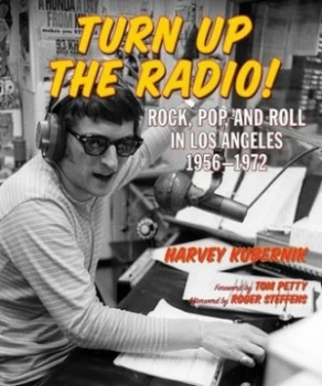 Image of Turn up the Radio by Harvey Kubernik Hardback