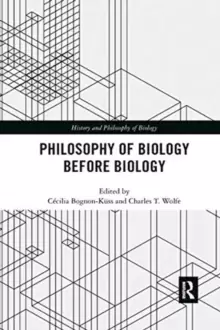 Image of Philosophy of Biology Before Biology