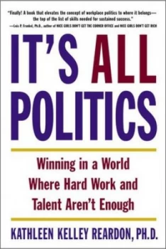 Image of Its All Politics by Kathleen Kelly Reardon Book