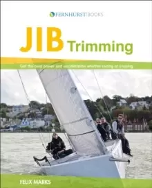 Image of Jib Trimming : Get the Best Power & Acceleration Whether Racing or Cruising