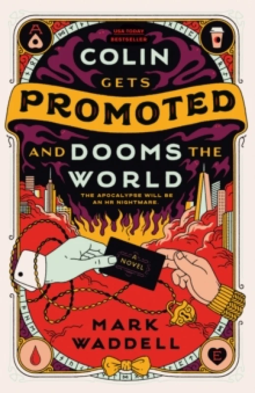 Image of Colin Gets Promoted and Dooms the World. Paperback. By Mark Waddell Books