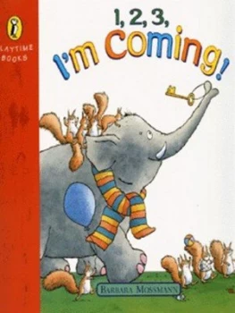 Image of 1 2 3 Im Coming by Barbara Mossmann Book