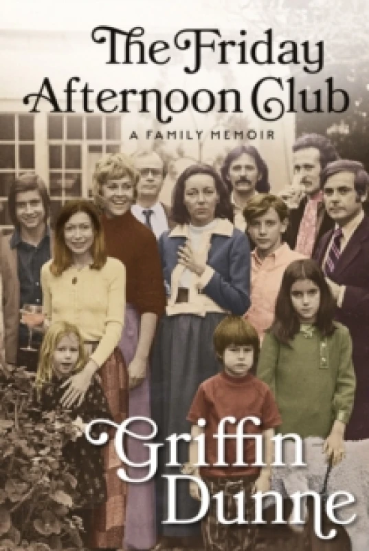 Image of The Friday Afternoon Club : The 'wise, funny and generous' New York Times bestseller Hardback