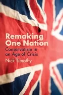 Image of Remaking One Nation : The Future of Conservatism