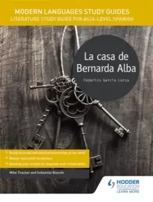 Image of Modern Languages Study Guides: La casa de Bernarda Alba : Literature Study Guide for AS/A-level Spanish