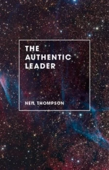 Image of The Authentic Leader by Neil Thompson Paperback