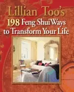 Image of lillian toos 198 feng shui ways to transform your life lillian too