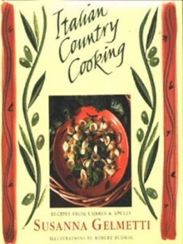 Image of Italian Country Cooking by Susanna Gelmetti and Robert Budwig and Mihai Dragutescu Hardback