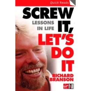 Image of Screw it, Let's Do it: Lessons in Life by Sir Richard Branson (Paperback, 2006)