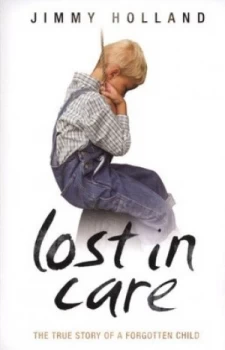 Image of Lost in Care by Jimmy Holland Paperback