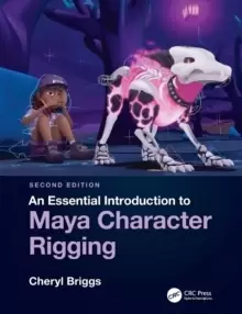 Image of An Essential Introduction to Maya Character Rigging
