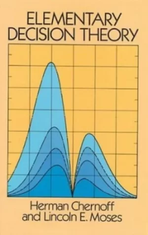 Image of Elementary decision theory by Herman Chernoff