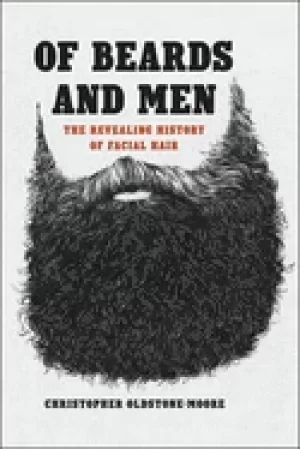 Image of of beards and men the revealing history of facial hair