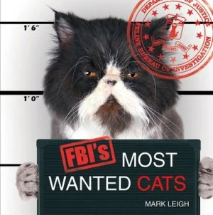Image of Fbis Most Wanted Cats by Mark Leigh Hardback
