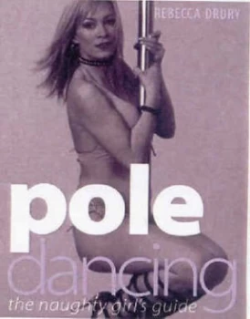 Image of Pole Dancing by Rebecca Drury Hardback