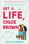 Image of get a life chloe brown a novel