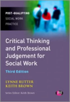 Image of Critical Thinking and Professional Judgement for Social Work by Lynne Rutter Paperback