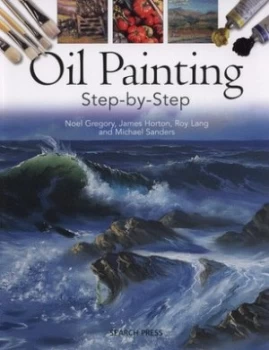 Image of Oil Painting Step-by-Step by Noel Gregory Paperback