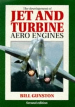 Image of The Development of Jet and Turbine Aero Engines by Bill Gunston Book