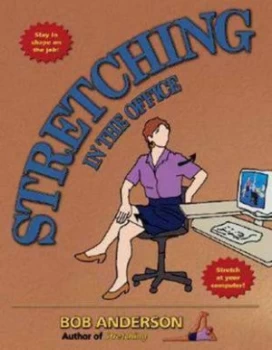 Image of Stretching in the Office by Bob Anderson Paperback