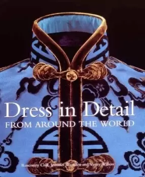 Image of Dress in detail by Rosemary Crill|Jennifer Mary Wearden|Verity Wilson|Anna Jackson|Charlo