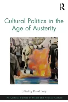 Image of Cultural Politics in the Age of Austerity