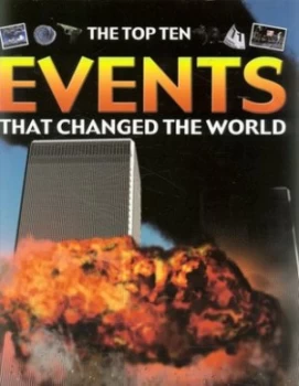 Image of The Top Ten Events That Changed the World by Anita Ganeri Book