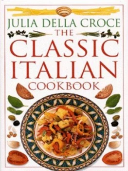 Image of The Classic Italian Cookbook by Julia Della Croce Hardback